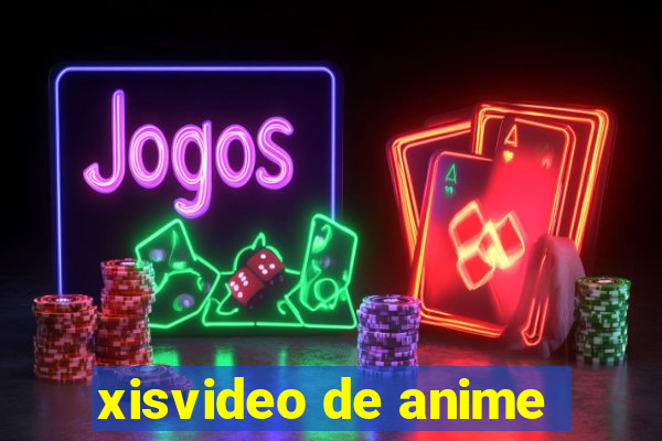 xisvideo de anime